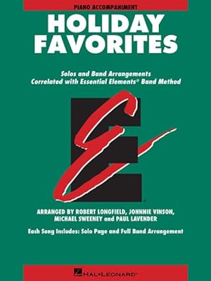 Seller image for Essential Elements Holiday Favorites : Piano Accompaniment Book With Online Audio for sale by GreatBookPrices