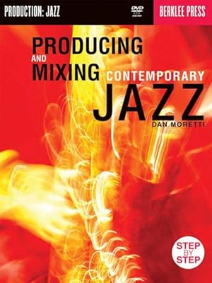 Immagine del venditore per Producing and Mixing Contemporary Jazz venduto da GreatBookPrices