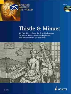 Seller image for Thistle And Minuet : 16 Easy Pieces from the Scottish Baroque for sale by GreatBookPrices
