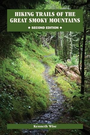 Bild des Verkufers fr Hiking Trails of the Great Smoky Mountains zum Verkauf von GreatBookPrices