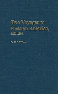 Immagine del venditore per Two Voyages to Russian America, 1802-1807 venduto da GreatBookPrices