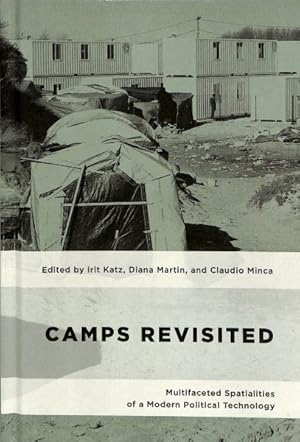 Imagen del vendedor de Camps Revisited : Multifaceted Spatialities of a Modern Political Technology a la venta por GreatBookPrices