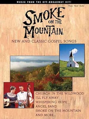 Bild des Verkufers fr Smoke On The Mountain : New and Classic Gospel Songs zum Verkauf von GreatBookPrices