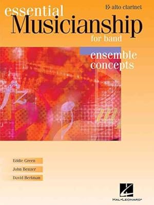 Seller image for Essential Musicianship for Band - Ensemble Concepts : Alto Clarinet for sale by GreatBookPrices