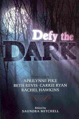 Bild des Verkufers fr Defy the Dark zum Verkauf von GreatBookPrices