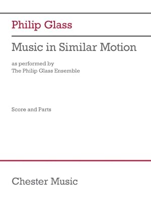 Seller image for Philip Glass : Music in Similar Motion, As Performed by the Philip Glass Ensemble, Score and Parts for sale by GreatBookPrices