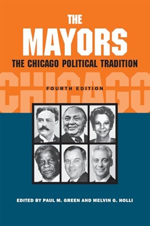 Imagen del vendedor de Mayors : The Chicago Political Tradition a la venta por GreatBookPrices