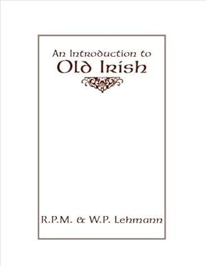 Imagen del vendedor de Introduction to Old Irish a la venta por GreatBookPrices