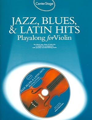 Imagen del vendedor de Center Stage Jazz, Blues & Latin Hits Playalong for Violin a la venta por GreatBookPrices