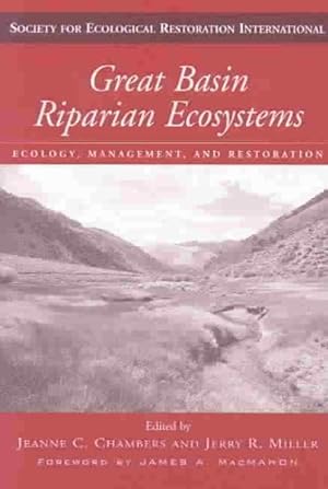 Seller image for Great Basin Riparian Ecosystems : Ecology, Management, and Restoration for sale by GreatBookPrices