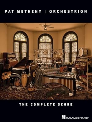 Seller image for Pat Metheny : Orchestrion: the Complete Score for sale by GreatBookPrices