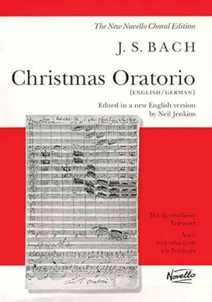 Seller image for Christmas Oratorio Bwv 248 / Weihnachts-oratorium : For Solo Voices, Satb Chorus and Orchestra: the New Novello Choral Edition for sale by GreatBookPrices