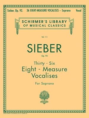 Imagen del vendedor de 36 Eight-measure Vocalises, Op. 92 : Sheet Music a la venta por GreatBookPrices