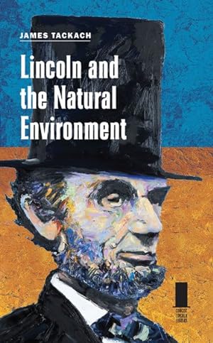 Seller image for Lincoln and the Natural Environment for sale by GreatBookPrices