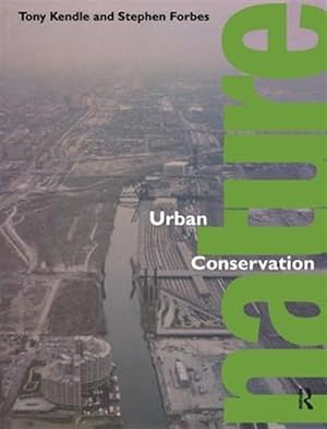 Imagen del vendedor de Urban Nature Conservation : Landscape Management in the Urban Countryside a la venta por GreatBookPrices