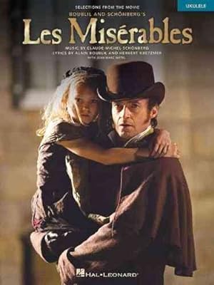 Bild des Verkufers fr Les Miserables : Selections from the Movie for Ukulele zum Verkauf von GreatBookPrices