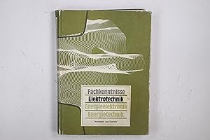 Bild des Verkufers fr FACHKENNTNISSE ELEKTROTECHNIK. zum Verkauf von Butterfly Books GmbH & Co. KG