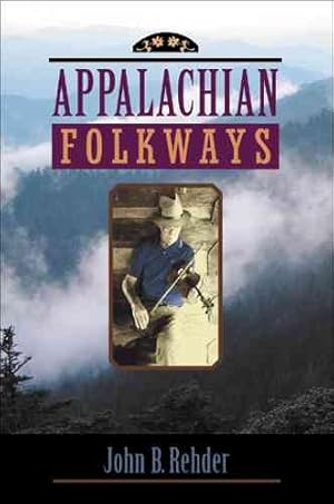 Imagen del vendedor de Appalachian Folkways a la venta por GreatBookPrices