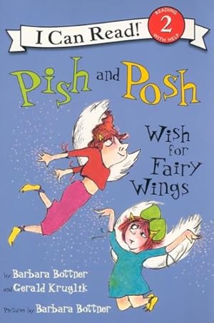 Imagen del vendedor de Pish and Posh Wish for Fairy Wings a la venta por GreatBookPrices