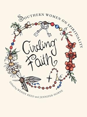 Image du vendeur pour Circling Faith : Southern Women on Spirituality mis en vente par GreatBookPrices