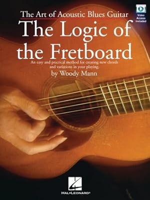Imagen del vendedor de Art of Acoustic Blues Guitar : The Logic of the Fretboard a la venta por GreatBookPrices