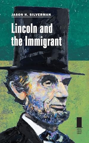 Imagen del vendedor de Lincoln and the Immigrant a la venta por GreatBookPrices