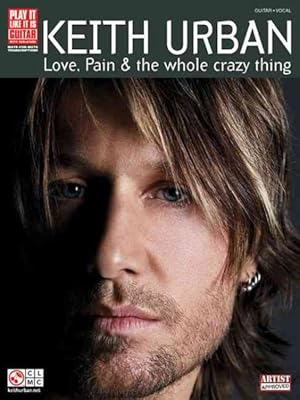 Seller image for Keith Urban, Love, Pain and the Whole Crazy Thing for sale by GreatBookPrices