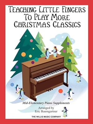 Seller image for Teaching Little Fingers to Play More Christmas Classics for sale by GreatBookPrices