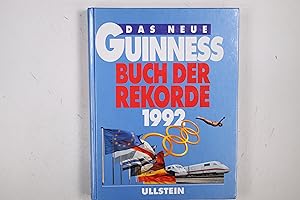 Bild des Verkufers fr DAS NEUE GUINNESS BUCH DER REKORDE 1992. zum Verkauf von Butterfly Books GmbH & Co. KG