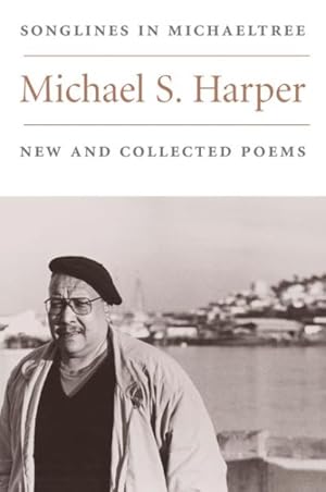 Seller image for Songlines in Michaeltree : New and Collected Poems for sale by GreatBookPrices