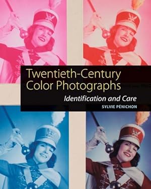 Image du vendeur pour Twentieth-Century Color Photographs : Identification and Care mis en vente par GreatBookPrices