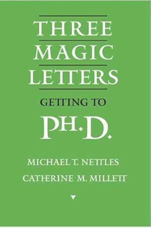 Immagine del venditore per Three Magic Letters : Getting to Ph.d. venduto da GreatBookPrices