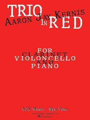 Imagen del vendedor de Trio in Red : For Clarinet A & E Flat, Violon, Cello and Piano a la venta por GreatBookPrices