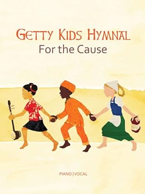 Seller image for Getty Kid's Hymnal - for the Cause for sale by GreatBookPrices