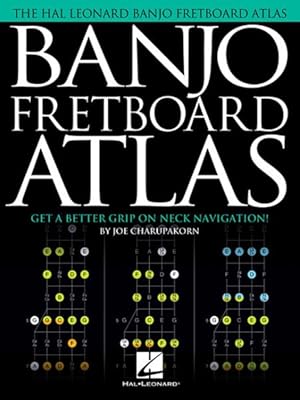 Imagen del vendedor de Banjo Fretboard Atlas : Get a Better Grip on Neck Navigation! a la venta por GreatBookPrices