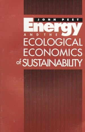 Imagen del vendedor de Energy and the Ecological Economics of Sustainability a la venta por GreatBookPrices