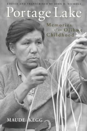 Imagen del vendedor de Portage Lake : Memories of an Ojibwe Childhood a la venta por GreatBookPrices