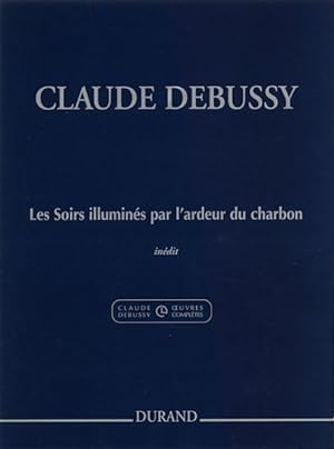 Immagine del venditore per Claude Debussy - Les Soirs Illumines Par L'ardeur Du Charbon : Evenings Lit by the Burning Coals for Piano venduto da GreatBookPrices
