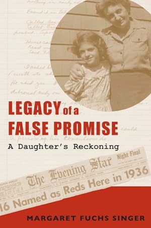 Image du vendeur pour Legacy of a False Promise : A Daughter's Reckoning mis en vente par GreatBookPrices