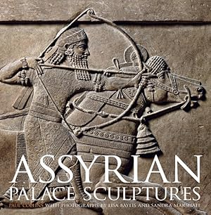 Bild des Verkufers fr Assyrian Palace Sculptures zum Verkauf von GreatBookPrices