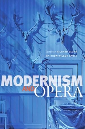 Seller image for Modernism and Opera for sale by GreatBookPrices