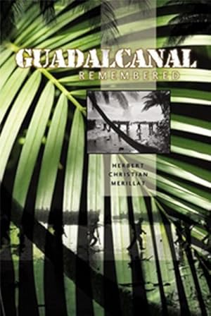 Imagen del vendedor de Guadalcanal Remembered a la venta por GreatBookPrices