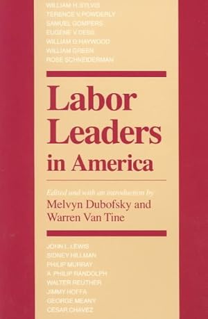 Image du vendeur pour Labor Leaders in America mis en vente par GreatBookPricesUK