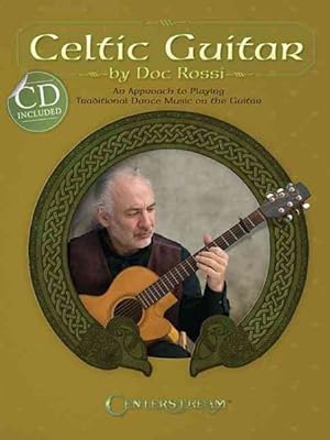 Seller image for Celtic Guitar : An Approach to Playing Traditional Dance Music on the Guitar for sale by GreatBookPrices