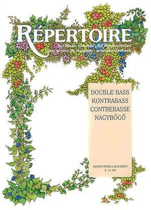 Seller image for Repertoire for Music Schools - fur Musikschulen - pour ecoles de musique - zeneiskolasoknak : Double Bass / Kontrabass / Contrebasse / Nagybogo for sale by GreatBookPrices