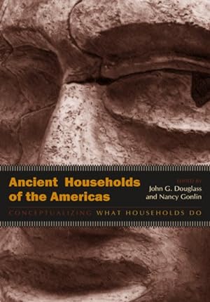 Imagen del vendedor de Ancient Households of the Americas : Conceptualizing What Households Do a la venta por GreatBookPricesUK