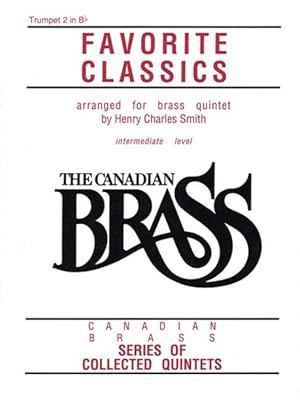 Bild des Verkufers fr Canadian Brass Book of Favorite Classics : 2nd Trumpet zum Verkauf von GreatBookPricesUK