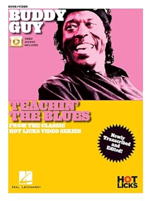 Seller image for Buddy Guy Teachin' the Blues : From the Classic Hot Licks Video Series Newly Transcribed and Edited! for sale by GreatBookPricesUK
