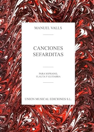Immagine del venditore per Canciones Sefarditas : Para soprano, flauta y guitarra venduto da GreatBookPrices