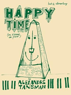 Imagen del vendedor de Happy Time : On S'Amuse au Piano, Book 2, Elementary a la venta por GreatBookPrices